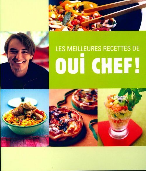 Les meilleures recettes de Oui Chef ! - Aude De Galard - Livre