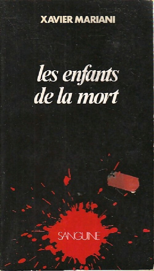 Les enfants de la mort - Xavier Mariani - Livre