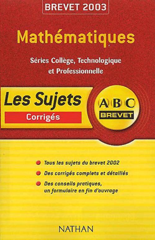 Mathématiques Brevet Corrigés 2003 - Chantal Carruelle - Livre