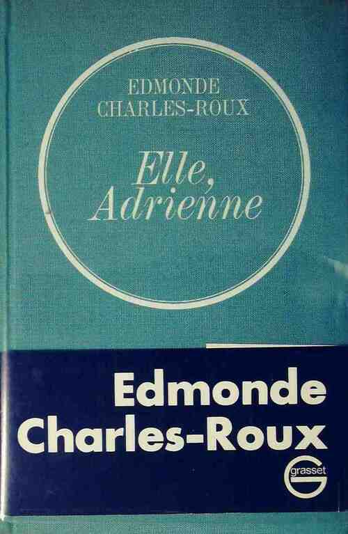 Elle, Adrienne - Edmonde Charles-Roux - Livre