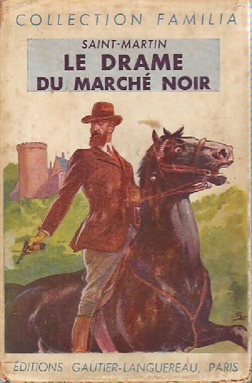 Le drame du marché noir - Ch. Saint-Martin - Livre