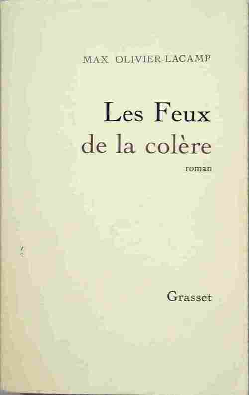 Les feux de la colère - Max Olivier-Lacamp - Livre
