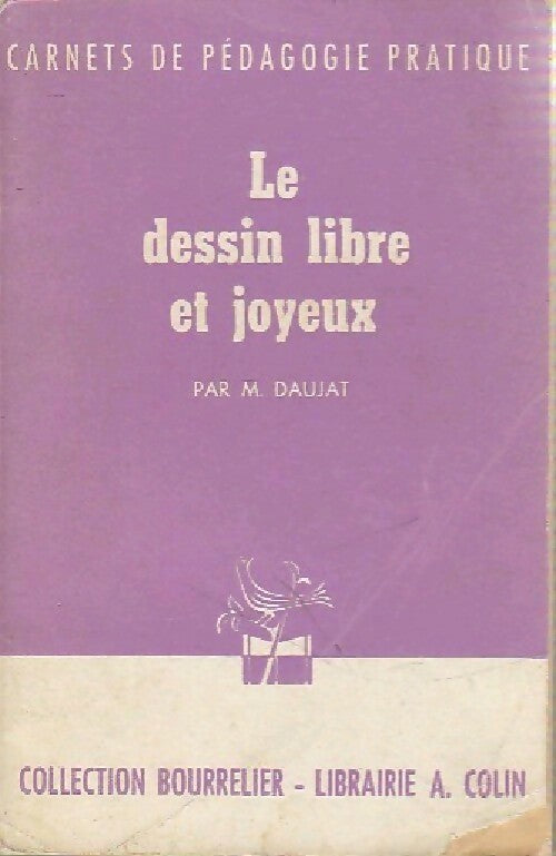 Le dossier libre et joyeux - M. Daujat - Livre