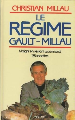 Le Régime Gault et Millau - Christian Millau - Livre