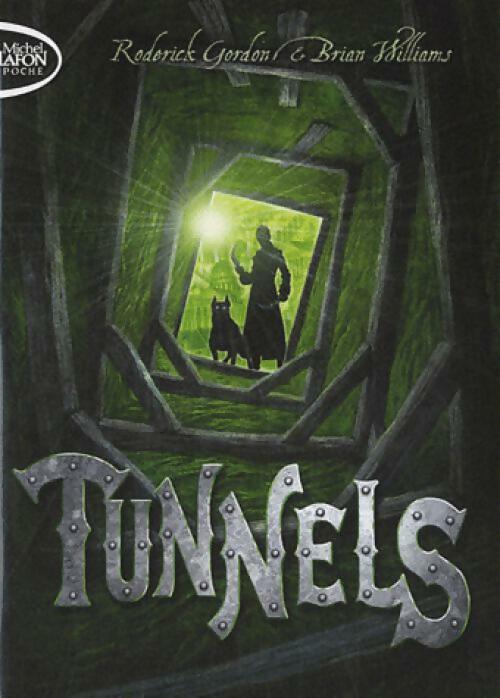 Tunnels Tome I - Gordon Roderick - Livre
