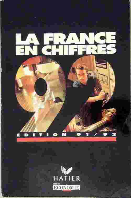 La France en chiffre 1992 - Rémy Arnaud - Livre