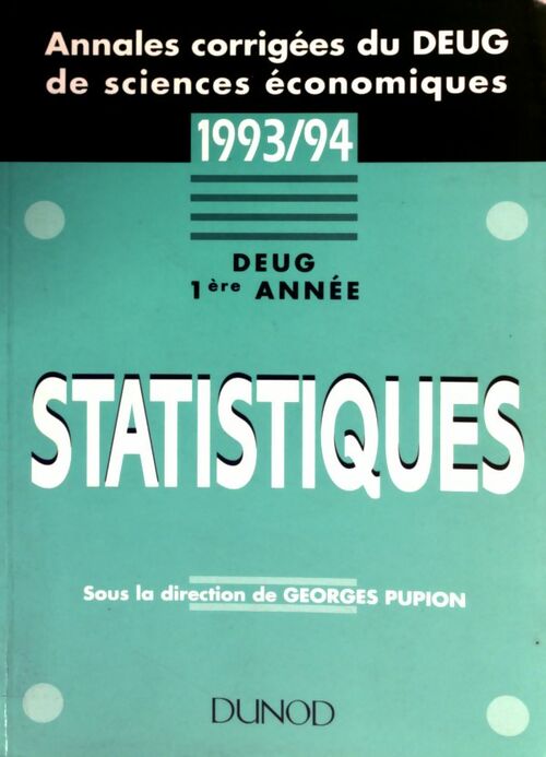 Statistiques DEUG 1re année 1993/94 - Georges Pupion - Livre