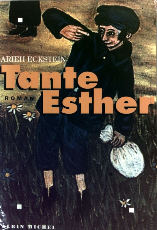 Tante Esther - Arieh Eckstein - Livre