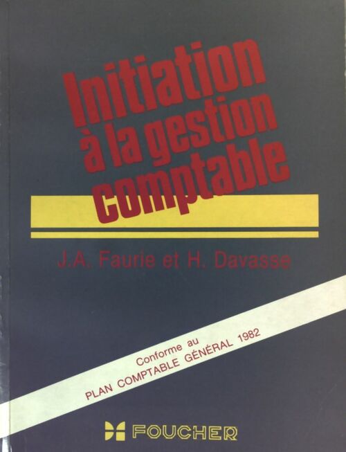 Initiation à la gestion comptable - Jean Albert Faurie - Livre