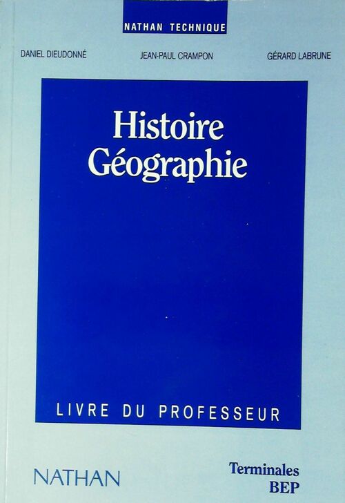 Histoire-Géographie Terminale BEP. Livre du professeur - Daniel Dieudonné - Livre