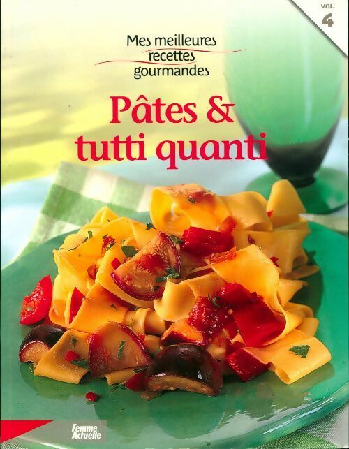 Pâtes & Tutti Quanti - Inconnu - Livre