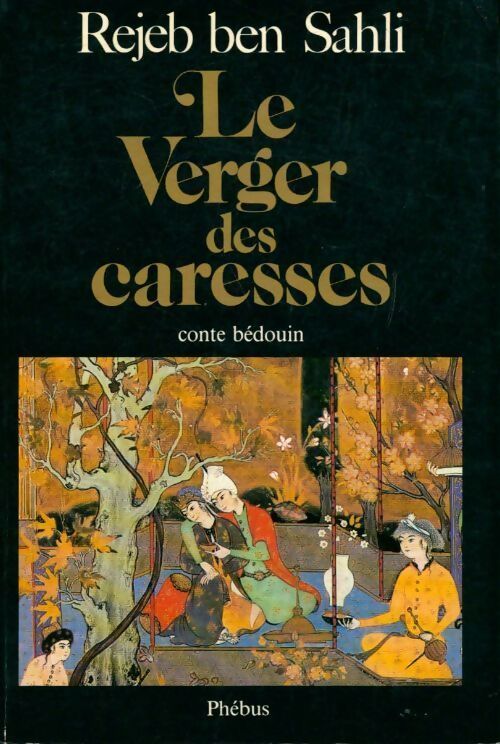 Le verger des caresses - Rejeb Ben Sahli - Livre
