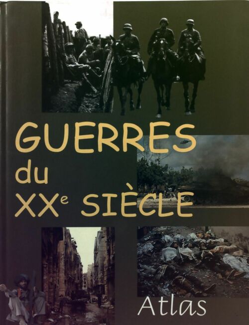 Guerres du XXe siècle - Collectif - Livre