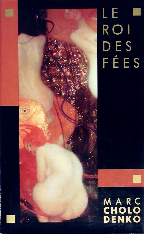 Le roi des fées - Marc Cholodenko - Livre