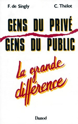 Gens du privé, gens du public - François De Singly - Livre