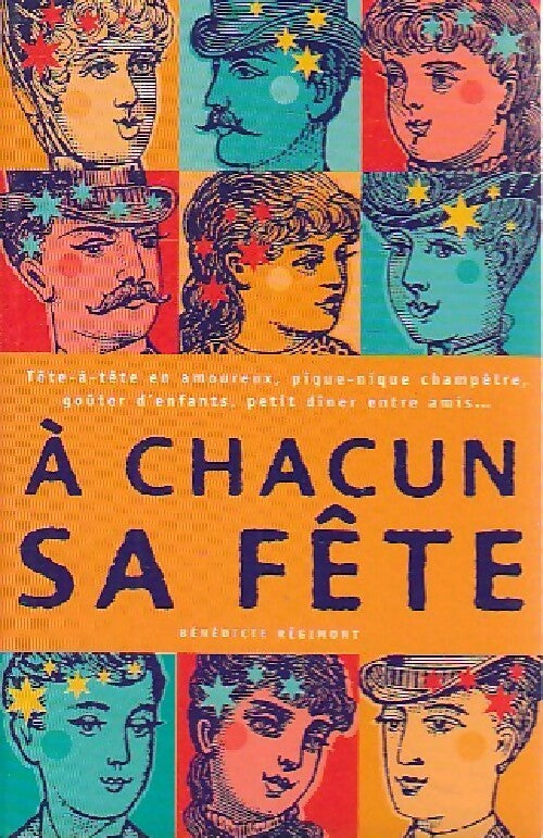 A chacun sa fête - Bénédicte Régimont - Livre