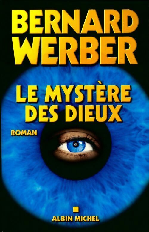 Le cycle des dieux Tome III : Le mystère des dieux - Bernard Werber - Livre