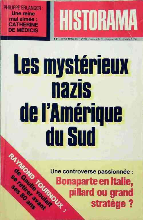 Historama n°289 : Les mystérieux nazis de l'Amérique du Sud - Collectif - Livre