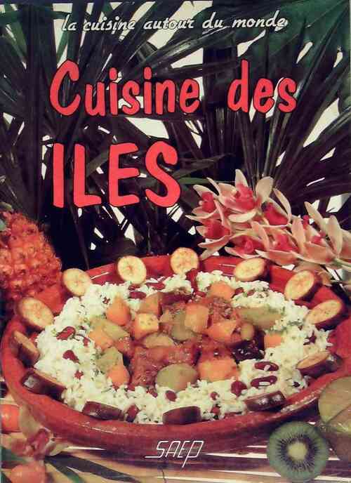 Cuisine des îles - Bernard Moulart - Livre