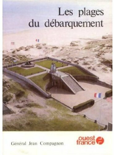 Les plages du débarquement - Gal Jean Compagnon - Livre