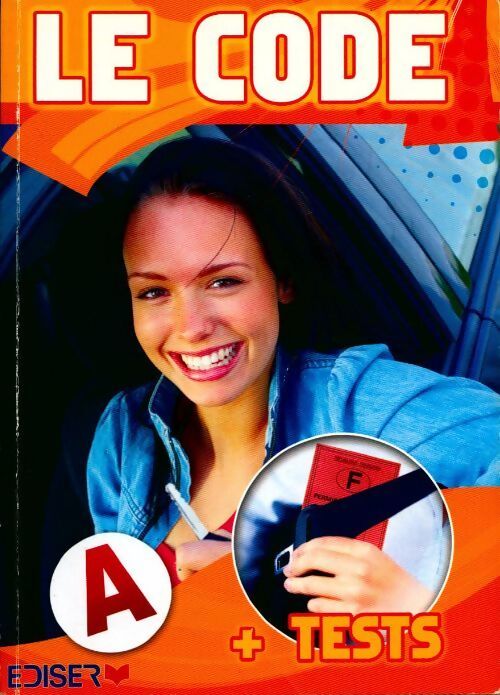 Le code de la route + Tests - Collectif - Livre