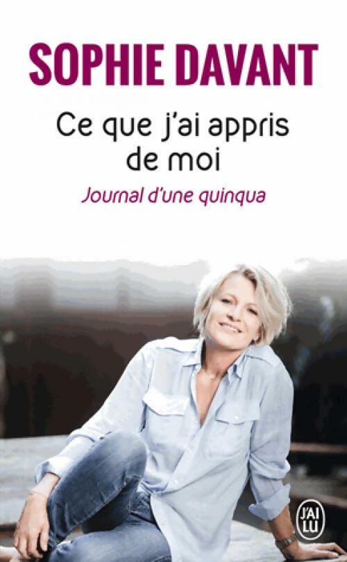 Ce que j'ai appris de moi - Sophie Davant - Livre