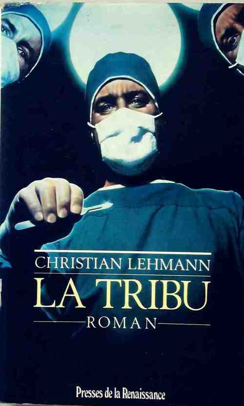 La tribu - Christian Lehmann - Livre