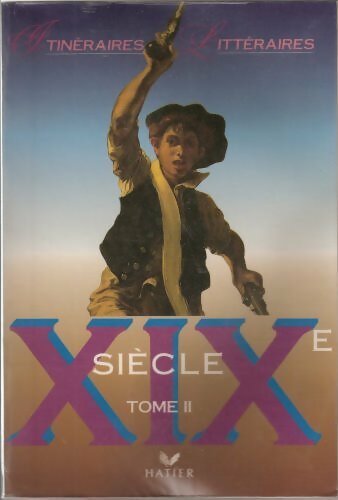XIXe siècle Tome II - Georges Décote - Livre