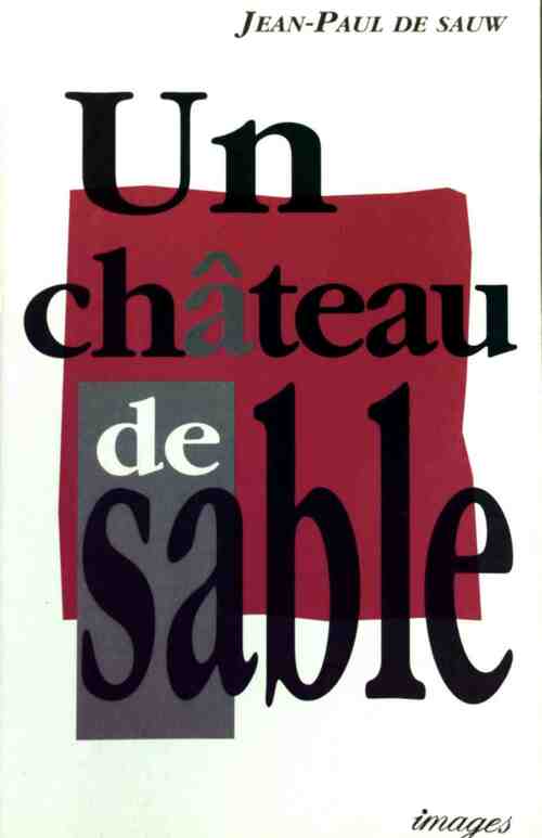 Un château de sable - Jean-Paul De Sauw - Livre
