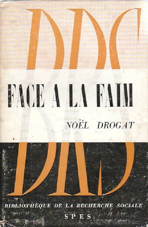 Face à la faim - N. Drogat - Livre