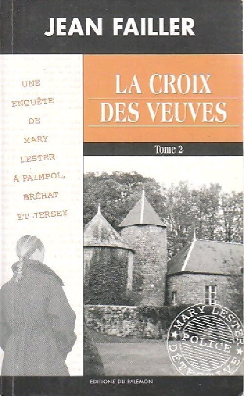 La croix des veuves Tome II - Jean Failler - Livre
