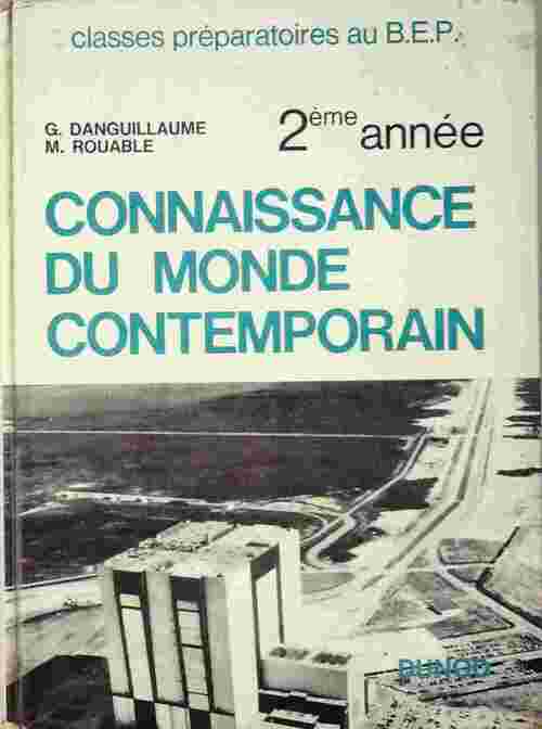 Connaissance du monde contemporain 2e année BEP - G. Danguillaume - Livre