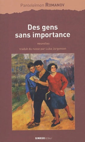 Des gens sans importance - Panteleïmon Romanov - Livre