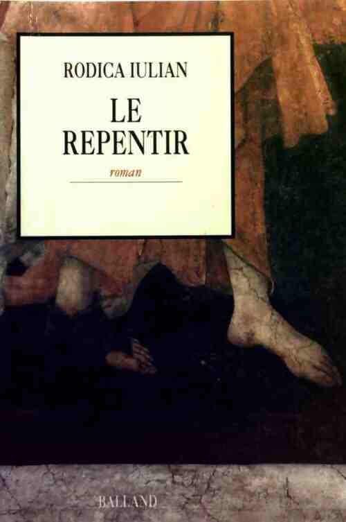 Le repentir - Rodica Iulian - Livre