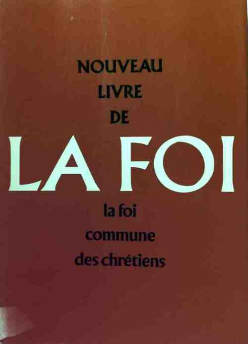 Nouveau livre de la foi - Johannes Feiner - Livre