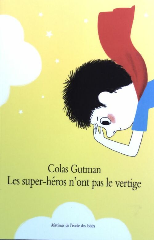 Les super-héros n'ont pas le vertige - Colas Gutman - Livre