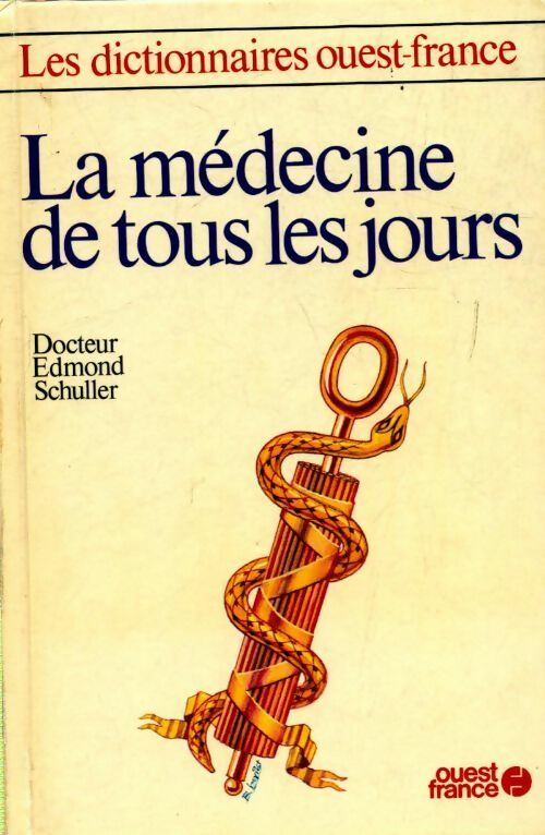 La médecine de tous les jours - Dr Edmond Schuller - Livre