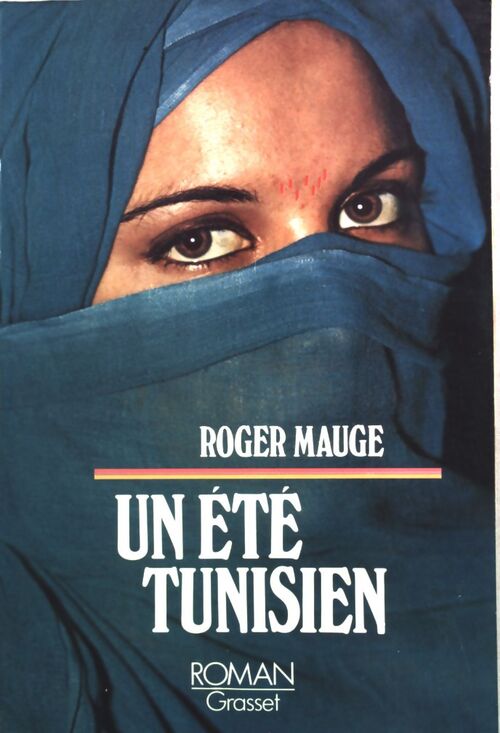 Un été tunisien - Roger Mauge - Livre