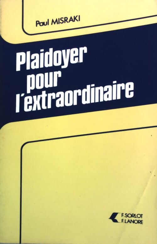 Plaidoyer pour l'extraordinaire - Paul Misraki - Livre