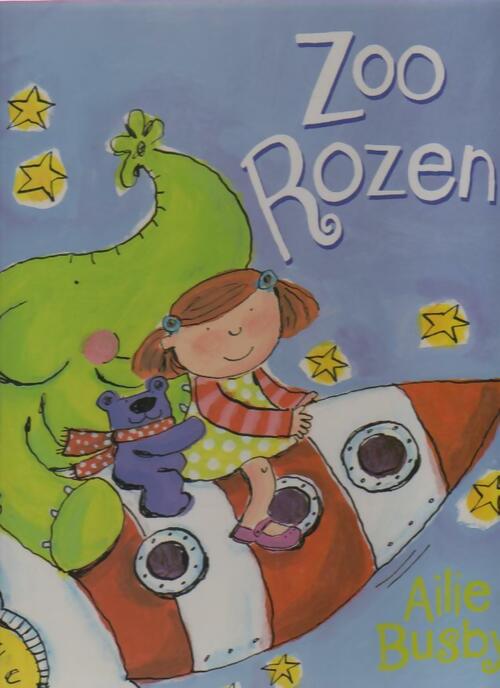 Zoo Rozenn - Ailie Busby - Livre