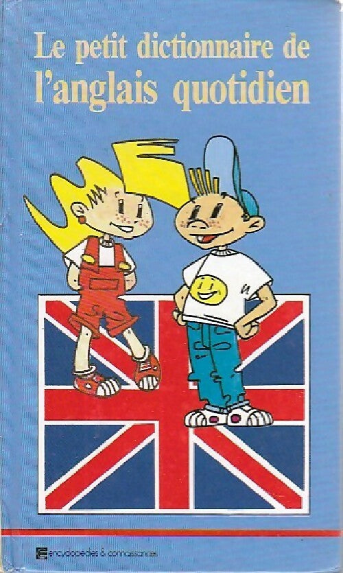Le petit dictionnaire de l'anglais quotidien - J.-C. Sentenac - Livre