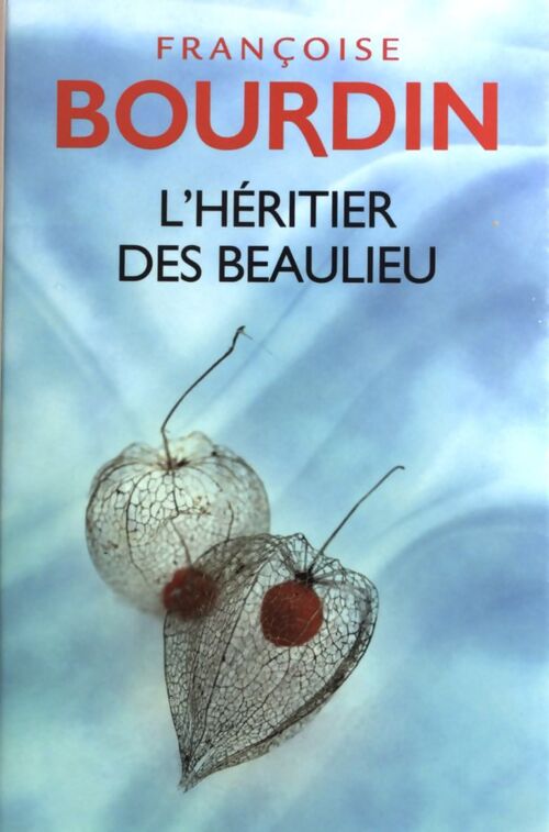 L'héritier des Beaulieu - Françoise Bourdin - Livre