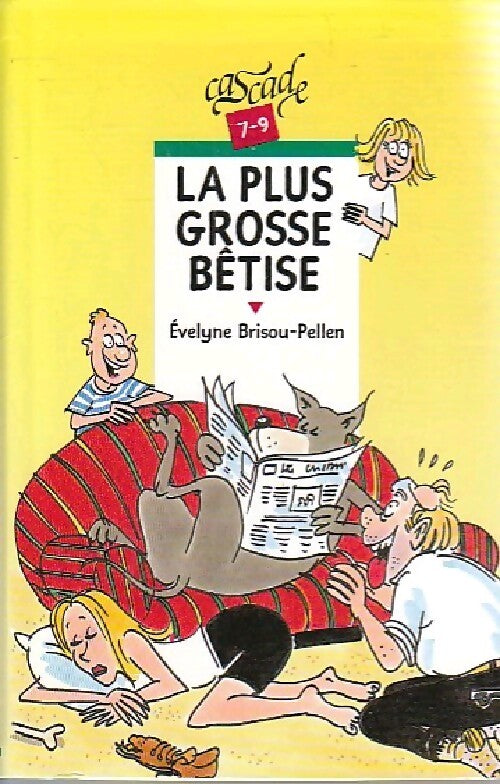 La plus grosse bêtise - Evelyne Brisou-Pellen - Livre