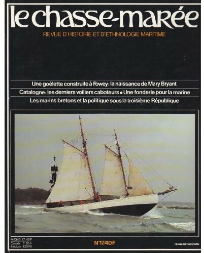 Chasse-marée n°17 : Une goélette construite à Fowey / La naissance du Mary Bryant / Catalogne : les derniers voiliers caboteurs - Inconnu - Livre