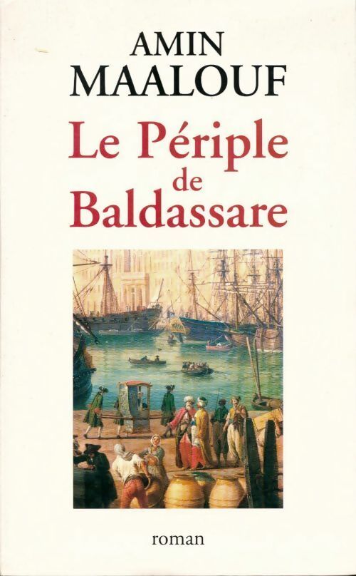 Le périple de Baldassare - Amin Maalouf - Livre