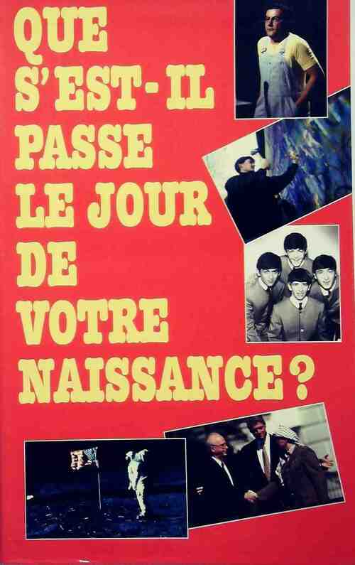 Que s'est il passé le jour de votre naissance ? - Collectif - Livre