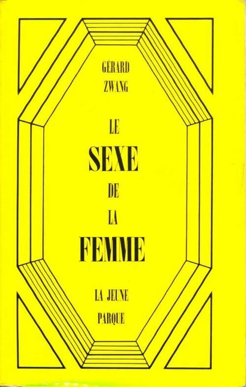Le sexe de la femme - Dr Gérard Zwang - Livre