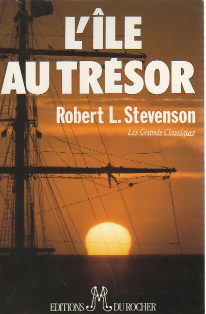 L'île au trésor - Stevenson Robert Louis - Livre