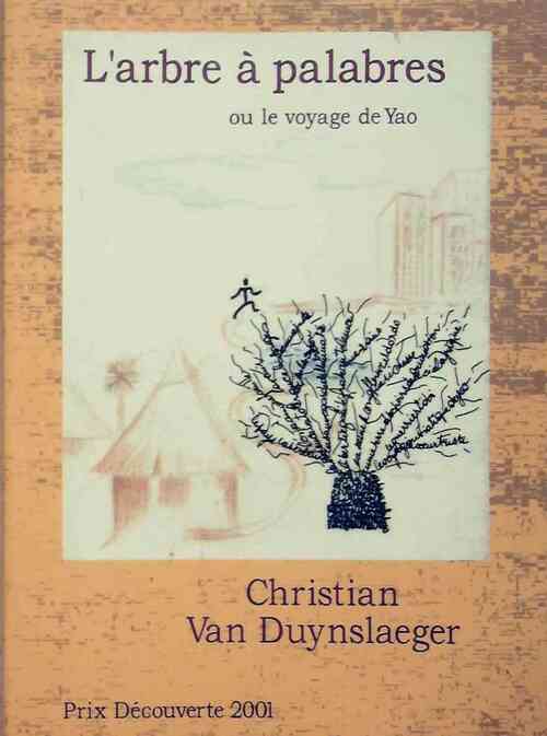 L'arbre à palabres ou Le voyage de Yao - Christian Van Duynslaeger - Livre