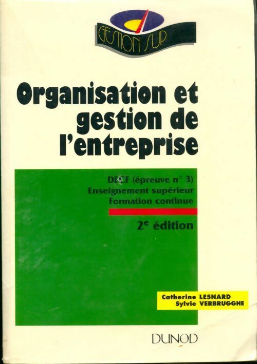 Organisation et gestion de l'entreprise. Epreuve n°3 DECF - Catherine Lesnard - Livre